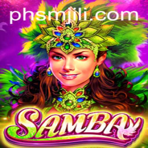 Discover the Exciting World of Samba: SMJILI PH Brings New Twists to the Classic Game